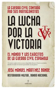 De La Lucha Por La Victoria A La Dirección De La Guerra