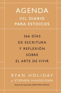 Agenda Del Diario Para Estoicos. 366 Dias De Escritura Y Reflexion Sobre El Arte De Vivir