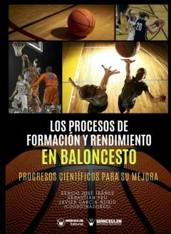 Los Procesos De Formación Y Rendimiento En Baloncesto. Progresos Científicos Para Su Mejora