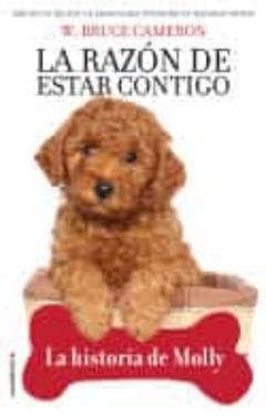 La Razón De Estar Contigo. La Historia De Molly