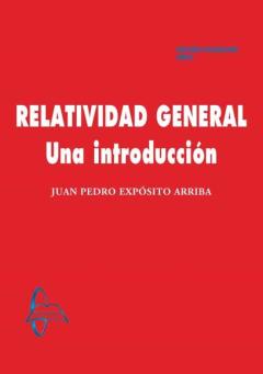 Relatividad General. Una Introducción