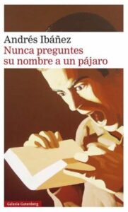 Nunca Preguntes Su Nombre A Un Pájaro