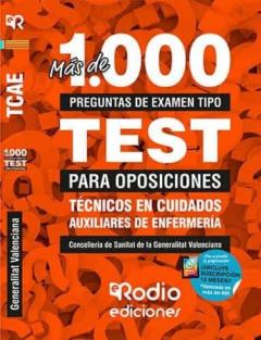 Libro, Audiolibro Más De Mil Preguntas De Examen Tipo Test Para Oposiciones. Técnic Os En Cuidados Auxiliares De Enfermería. Conselleria De Sanitat De La Generalitat Valenciana. Más De Mil Preguntas De Examen Tipo Test Para Oposiciones. Técnic Os En Cuidados Auxiliares De Enfermería. Conselleria De Sanitat De La Generalitat Valenciana.