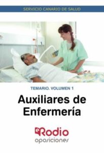 Auxiliares De Enfermería. Temario. Volumen 1. Servicio Canario De Salud.
