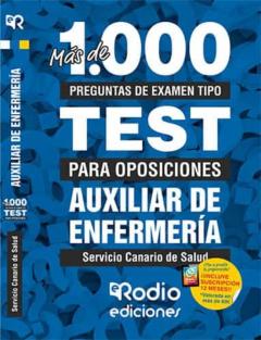Más De 1.000 Preguntas De Examen Tipo Test Para Oposiciones. Auxiliar De Enfermería Del Servicio Canario De Salud.