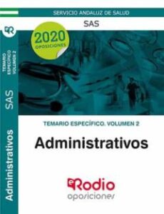 Administrativos Del Sas. Temario Específico. Volumen 2.