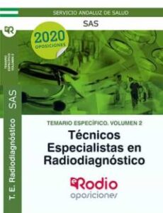 Técnicos Especialistas En Radiodiagnóstico Del Sas. Temario Específico Vol. 2