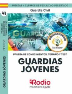 Guardias Jóvenes De La Guardia Civil. Temario Y Test. Prueba De Conocimientos.