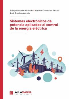 Sistemas Electrónicos De Potencia Aplicados Al Control De La Ener Gía Eléctrica