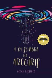 A La Sombra Del Arcoíris