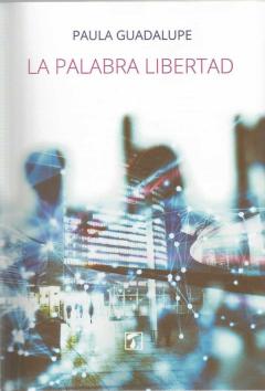 La Palabra Libertad