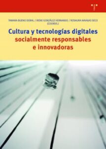 Cultura Y Tecnologías Digitales Socialmente Responsables E Innova Doras