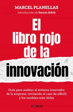 El Libro Rojo De La Innovacion (Con Introduccion De Ferran Adria)