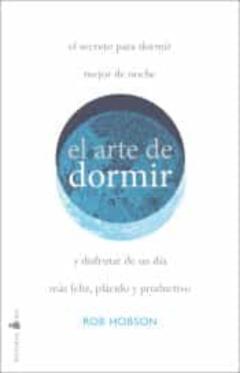 El Arte De Dormir Bien