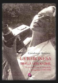 Libro, Audiolibro La Baronesa Sibylle Von Kaskel. Un Recorrido Por La Vanguardia Fo Togrçfica 1930-1950 La Baronesa Sibylle Von Kaskel. Un Recorrido Por La Vanguardia Fo Togrçfica 1930-1950