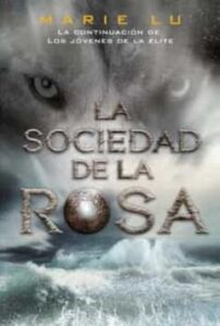 La Sociedad De La Rosa (Los Jóvenes De La Élite 2)