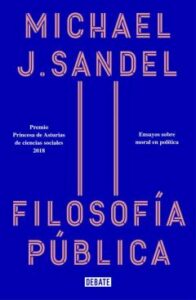 Filosofia Publica: Ensayos Sobre Moral En Politica