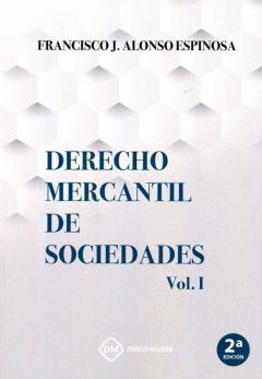 Derecho Mercantil De Sociedades, Vol. I