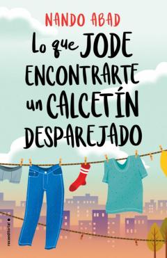 Lo Que Jode Encontrarte Un Calcetín Desparejado