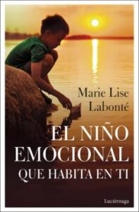 El Niño Emocional Que Habita En Ti
