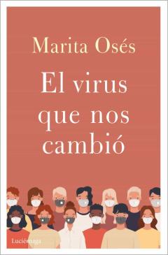 El Virus Que Nos Cambio