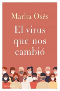 El Virus Que Nos Cambió