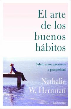 Libro, Audiolibro El Arte De Los Buenos Hábitos El Arte De Los Buenos Hábitos