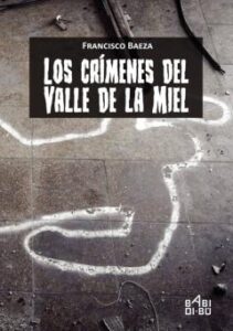 Los Crímenes Del Valle De La Miel