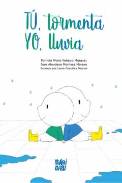 Tu, Tormenta. Yo, Lluvia