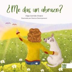 ¿Me Das Un Abrazo? Un Cuento Con Final Feliz