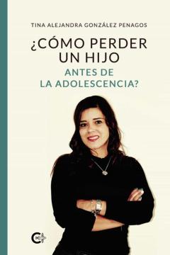 (I.b.d.) ¿Cómo Perder Un Hijo Antes De La Adolescencia?