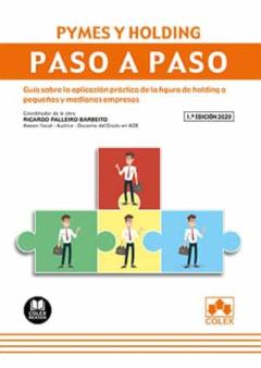 Libro, Audiolibro Pymes Y Holding. Paso A Paso.guía Sobre La Aplicación Práctica De La Figura De Holding A Pequeñas Y Medianas Empresas Pymes Y Holding. Paso A Paso.guía Sobre La Aplicación Práctica De La Figura De Holding A Pequeñas Y Medianas Empresas