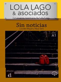 Libro, Audiolibro Sin Noticias (Lola Y Lago Asociados) Sin Noticias (Lola Y Lago Asociados)