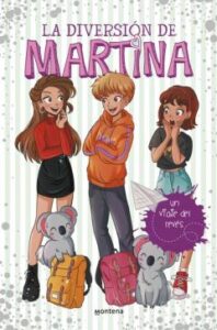 Un Viaje Del Reves (La Diversion De Martina 8)