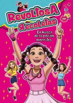 Libro, Audiolibro Revoltosa Recoletas En Busca De La Poción Morritos Revoltosa Recoletas En Busca De La Poción Morritos