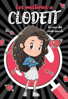 Los Misterios De Clodett 2: El Caso Del Crush Secreto