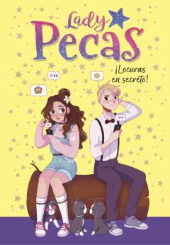 ¡Locuras En Secreto! (Lady Pecas 4)