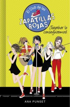 El Club De Las Zapatillas Roja 18. ¡Together Lo Conseguiremos!