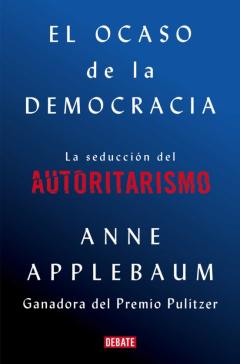 El Ocaso De La Democracia