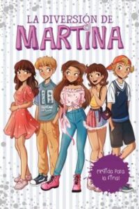 Elegida Para La Final (La Diversión De Martina 9)