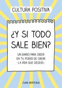 ¿Y Si Todo Sale Bien?