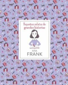 Libro, Audiolibro Pequeños Relatos De Grandes Historias. Ana Frank Pequeños Relatos De Grandes Historias. Ana Frank
