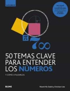 Libro, Audiolibro 50 Temas Clave Para Entender Los Numeros Y Como Utilizarlos (Guia Breve) 50 Temas Clave Para Entender Los Numeros Y Como Utilizarlos (Guia Breve)