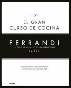 El Gran Curso De Cocina. Ferrandi Paris