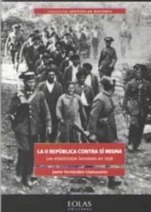La Ii Republica Contra Si Misma: Los Estalinistas Leoneses En 1936