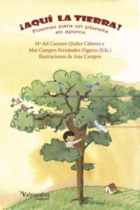 ¡Aqui La Tierra!: Poemas Para Un Planeta En Apuros