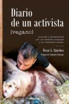 Diario De Un Activista (Vegano)