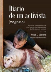 Diario De Un Activista (Vegano)