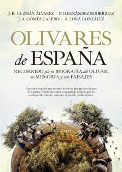 Libro, Audiolibro Olivares De España: Recorrido Por La Biografia Del Olivar, Su Memoria Y Sus Paisajes Olivares De España: Recorrido Por La Biografia Del Olivar, Su Memoria Y Sus Paisajes