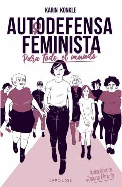 Autodefensa Feminista (Para Todo El Mundo)